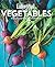 EatingWell Vegetables: The Essential Reference by The Editors of EatingWell (2016-06-14)