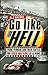 Go Like Hell: Ford, Ferrari and their Battle for Speed and Glory at Le Mans by A J Baime (2010-01-21)