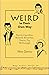 Weird in Their Own Way by Wes Darou