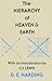 The Hierarchy of Heaven and Earth: A New Diagram of Man in the Universe by Douglas E. Harding (1979-05-15)