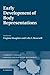 Early Development of Body Representations (Cambridge Studies in Cognitive and Perceptual Development) (2013-12-05)