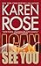 I Can See You by Karen Rose (2010-05-01)