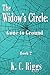 The Widow's Circle: Gone to Ground