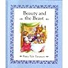 Beauty and the Beast (Fairy Tale Treasury Series) Beauty and the Beast (Fairy Tale Treasury Series)