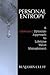 Personal Entropy by Benjamin Cluff
