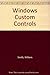 Windows Custom Controls by Smith William (1992-12-01) Paperback