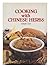Cooking With Chinese Herbs