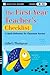 The First-Year Teacher's Checklist: A Quick Reference for Classroom Success Paperback – April 20, 2009