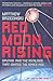[(Red Moon Rising: Sputnik and the Rivalries That Ignited the Space Age)] [Author: Matthew Brzezinski] published on (July, 2008)