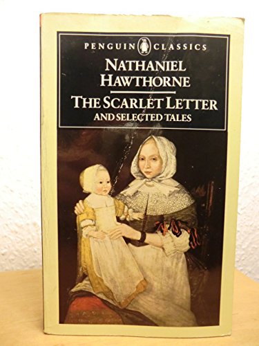 The Scarlet Letter and Selected Tales