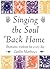 Singing the Soul Back Home: Shamanism in Daily Life by Matthews, Caitlin (2002) Paperback
