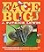 Face Bug by J. Patrick Lewis (2013-03-01)