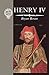 [(Henry IV )] [Author: Bryan Bevan] [Sep-1994]