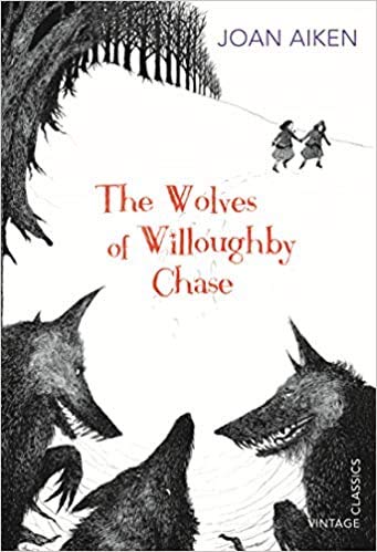The Wolves of Willoughby Chase The Wolves Chronicles Book 1 Paperback 2 Aug 2012