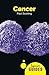 Cancer: A Beginner's Guide (Beginner's Guides) by Paul Scotting (2011-02-01)