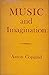 Music and imagination: The Charles Eliot Norton lectures, 1951-1952