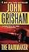 The Rainmaker: A Novel by Grisham, John (2011) Paperback