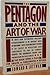 The Pentagon and the Art of War: The Question of Military Reform
