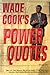 Wade Cook's Power Quotes: T...