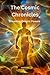 The Cosmic Chronicles: Unve...