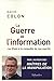 La guerre de l'information ...