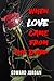 When Love Came From The Dark