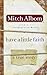Have a Little Faith International Edition by Mitch Albom by Mitch Albom