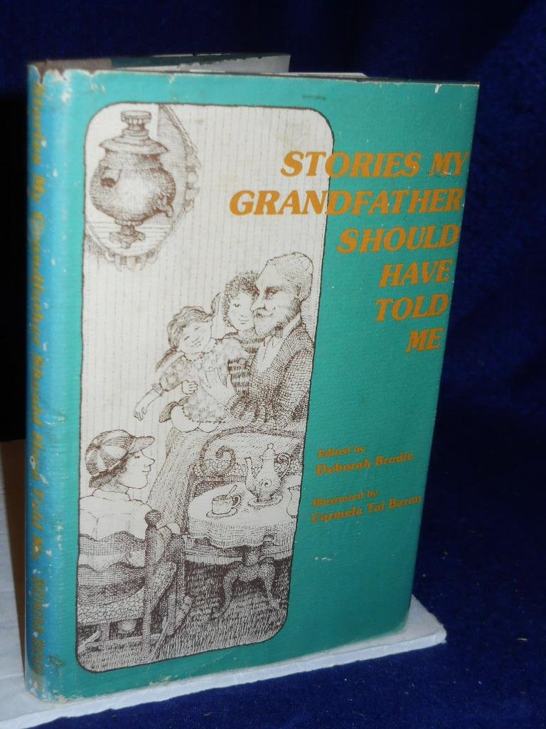 Stories My Grandfather Should Have Told Me (Hardcover)