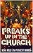 FREAKS UP IN THE CHURCH by King Milli
