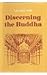 Discerning the Buddha by JOSHI Lal Mani