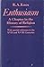 Enthusiasm: A Chapter in the History of Religion with Special Reference to the 17th and 18th Centuries (Oxford Scholarly Classics Series)