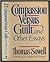 Compassion Versus Guilt, and other Essays by Thomas Sowell Compassion Versus Guilt, and other Essays by Thomas Sowell