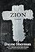 Zion: A Novel by Dayne Sherman (2014-10-13)