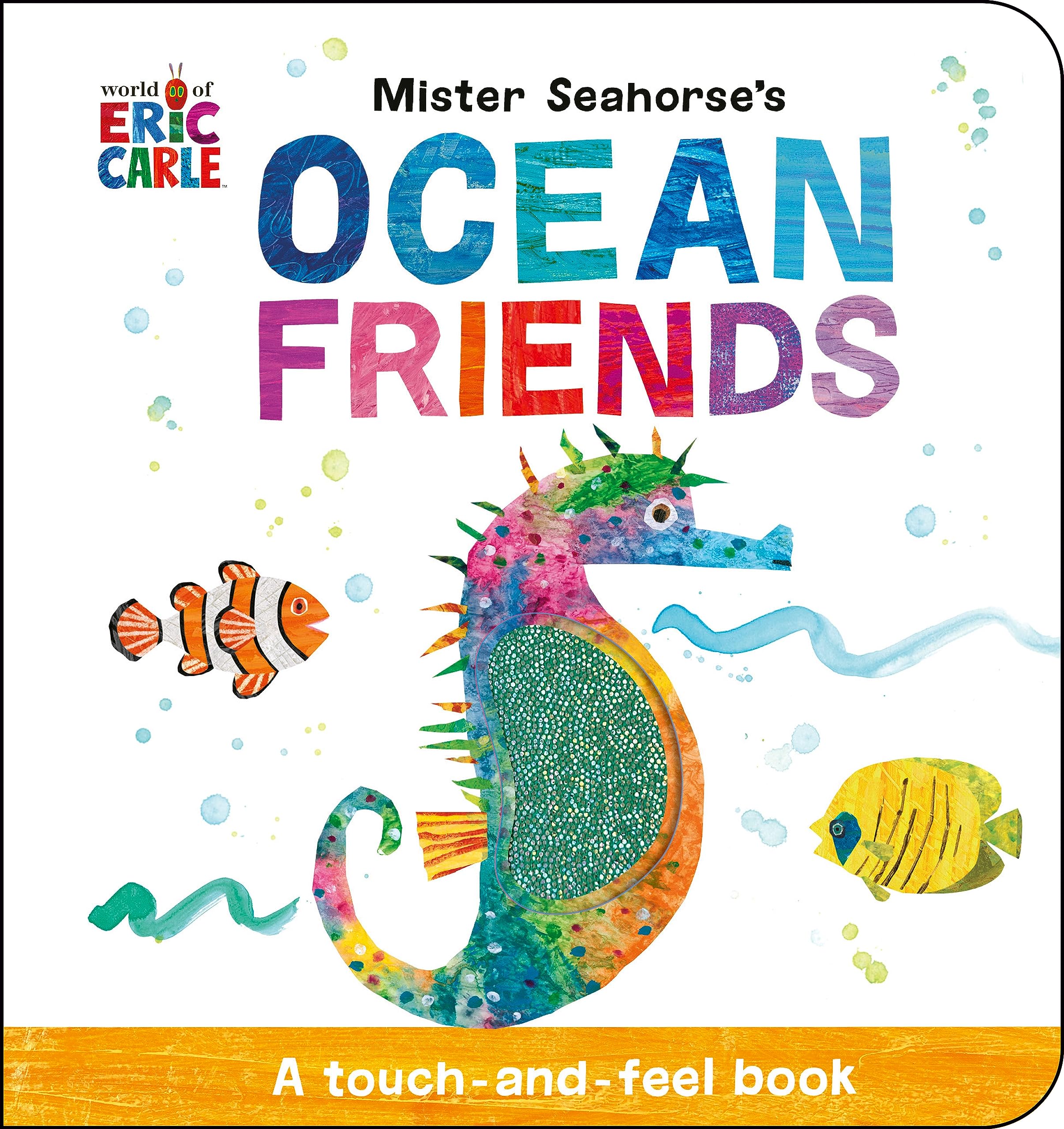 Mister Seahorse's Ocean Friends: A Touch-and-Feel Book (The World of Eric Carle)
