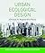 [(Urban Ecological Design : A Process for Regenerative Places)] [By (author) Danilo Palazzo ] published on (February, 2012)