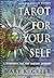 Tarot for Your Self: a Work...