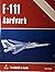F-111 Aardvark in detail & scale - D&S Vol. 4