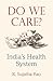 Do We Care? by K. Sujatha Rao