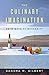 The Culinary Imagination: From Myth to Modernity Hardcover – August 25, 2014