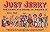 Just Jerky: The Complete Guide to Making It by Mary Bell (August 1996)