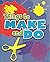 Things to Make and Do