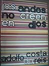 Los Andes No Creen En Dios: Novela