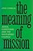 The meaning of mission: Jesus, Christians, and the wayfaring church