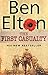 The First Casualty by Ben Elton (2006-05-01)