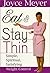 Eat and Stay Thin: Simple, Spiritual, Satisfying Weight Control by Joyce Meyer (1999-03-02)