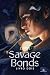 Savage Bonds (Vínculos que nos unem, #2)