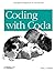 Coding with Coda 1st edition by Gruber, Eric J (2013) Paperback