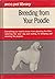 Breeding From Your Poodle (Arco Pet Library)