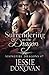 Surrendering to the Dragon (Stonefire Dragons #7)