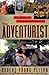 The Adventurist by Robert Young Pelton